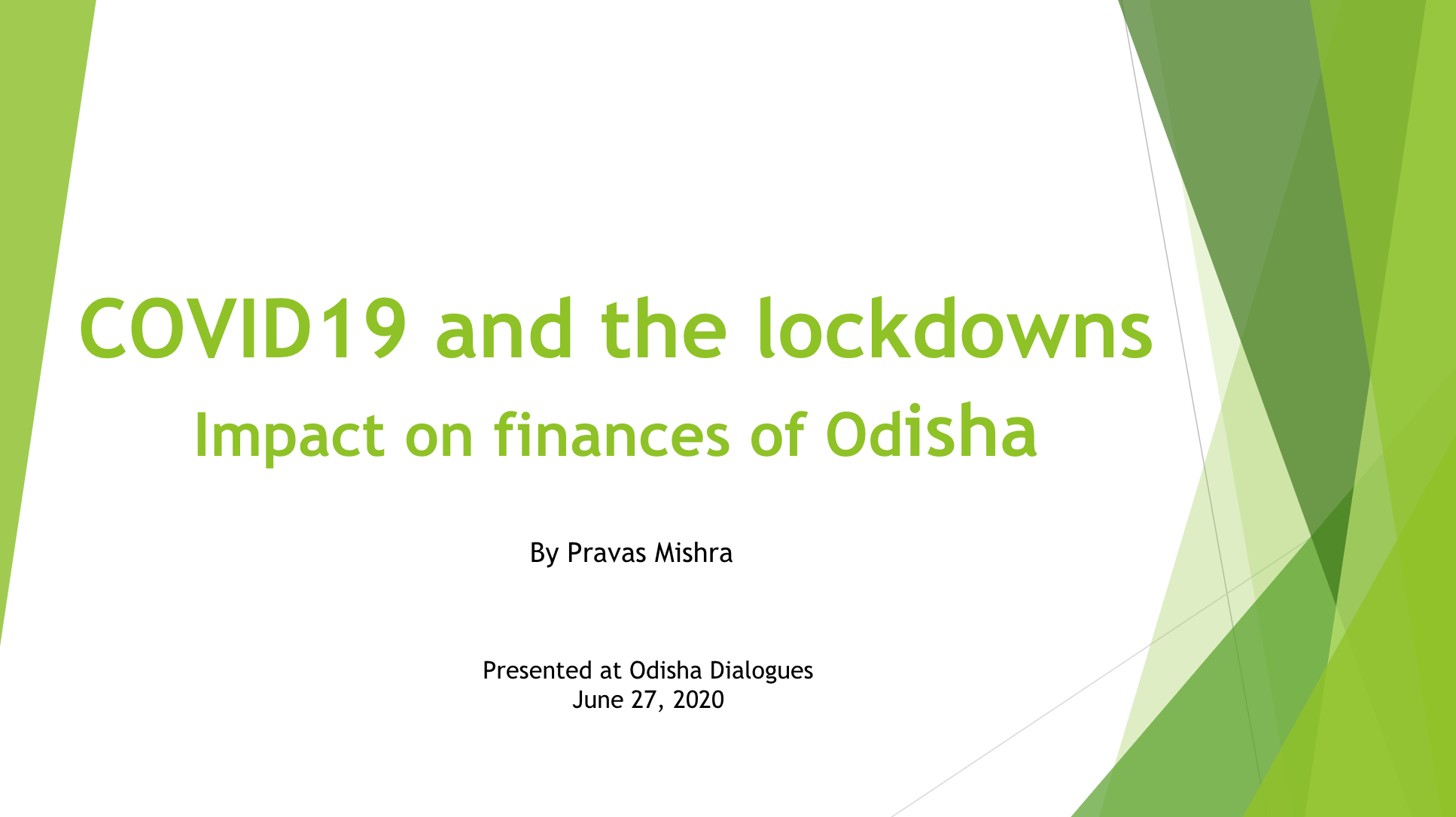 COVID-19 and the Lockdowns by Pravas Mishra, Public Finance Analyst at Oxfam India